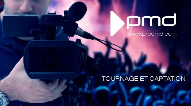 Tournage et captation – Événements spéciaux – PMD